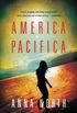 America Pacifica: A Novel (English Edition)