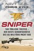 Sniper: 160 tdliche Treffer - Der beste Scharfschtze des US-Militrs packt aus (German Edition)