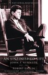 An Unfinished Life: John F. Kennedy, 1917 - 1963 (English Edition)