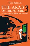 The Arab of the Future 3: A Childhood in the Middle East, 1985-1987