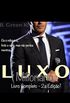 Luxo - Milionário - Livro Completo
