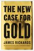 The New Case for Gold (English Edition)