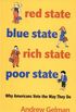 Red State, Blue State, Rich State, Poor State: Why Americans Vote the Way They Do - Expanded Edition (English Edition)