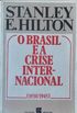 O Brasil e a Crise Internacional : 1930-1945
