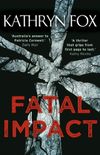 Fatal Impact (Dr Anya Crichton Book 7) (English Edition)