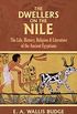The Dwellers on the Nile: The Life, History, Religion and Literature of the Ancient Egyptians (English Edition)