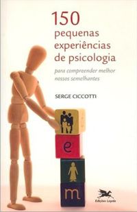 150 Pequenas experincias de psicologia
