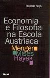 Economia e Filosofia na Escola Austraca