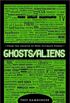Ghosts/Aliens