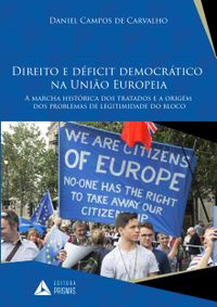 Direito e Dficit Democrtico na Unio Europeia