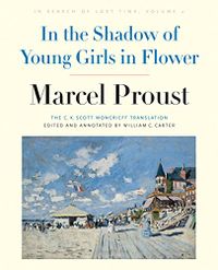 In the Shadow of Young Girls in Flower: In Search of Lost Time, Volume 2 (English Edition)