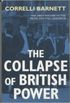 The Collapse of British Power 