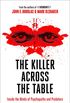 The Killer Across the Table: From the authors of Mindhunter (English Edition)