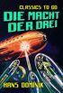 Die Macht der Drei (Classics To Go) (German Edition)