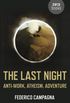 The Last Night: Anti-Work, Atheism, Adventure (English Edition)