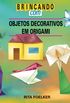 Objetos Decorativos Em Origami