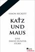 Katz und Maus: Eine David Hunter Story (German Edition)