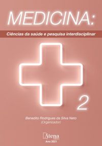 Medicina: Cincias da sade e pesquisa interdisciplinar 2 (Atena Editora)