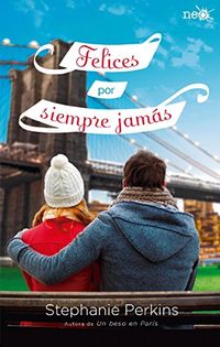 Felices por siempre jams (Spanish Edition)