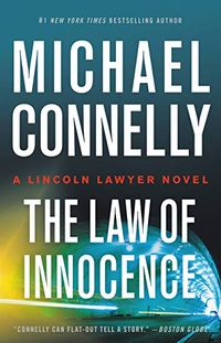 The Law of Innocence (A Lincoln Lawyer Novel) (English Edition)
