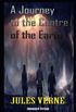 Journey To The Center Of The Earth By Jules Gabriel Verne Annotated Novel