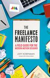 The Freelance Manifesto: A Field Guide for the Modern Motion Designer (English Edition)