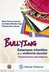 Bullying. Estampas infantiles de la violencia escolar. Exploraciones psicolgicas (Spanish Edition)