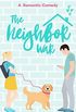 The Neighbor War: A Romantic Comedy