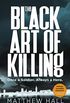 The Black Art of Killing (English Edition)
