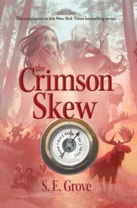 The Crimson Skew (The Mapmakers Trilogy #3)