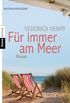 Fr immer am Meer: Roman (German Edition)