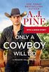 Only a Cowboy Will Do: Includes a Bonus Novella (Meadow Valley Book 3) (English Edition)