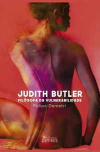 Judith Butler: filsofa da vulnerabilidade