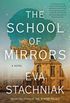 The School of Mirrors: A Novel (English Edition)