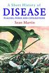 A Short History of Disease: From the Black Death to Ebola (English Edition)