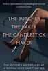 The Butcher, The Baker, The Candlestick Maker: The Intimate Adventures of a Woman Who Cant Say No (English Edition)