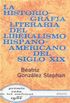 La historiografia literaria del liberalismo hispano-americano del siglo XIX