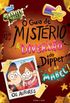 Gravity Falls: O guia de mistério e diversão do Dipper e da Mabel!