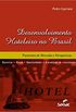 DESENVOLVIMENTO HOTELEIRO NO BRASIL - PANORAMA DE