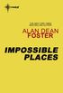 Impossible Places (English Edition)