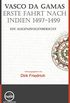 Vasco da Gamas erste Fahrt nach Indien 1497-1499. Ein Augenzeugenbericht (German Edition)