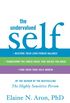 The Undervalued Self: Restore Your Love/Power Balance, Transform the Inner Voice That Holds You Back, and Find Your True Self-Worth (English Edition)