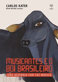 Musicantes E O Boi Brasileiro. Uma Histria Com A Msica