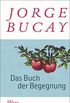 Das Buch der Begegnung: Wege zur Liebe (Fischer Taschenbibliothek) (German Edition)