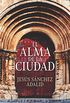 El alma de la ciudad (Harper Bolsillo) (Spanish Edition)
