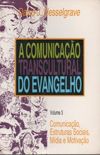 A Comunicao Transcultural do Evangelho - vol. 3