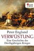 Verwstung: Eine Geschichte des Dreiigjhrigen Krieges (German Edition)