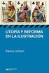 Utopa y reforma en la Ilustracin (Historia y Cultura) (Spanish Edition)