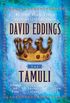 The Tamuli : Domes of Fire, The Shining Ones, and The Hidden City