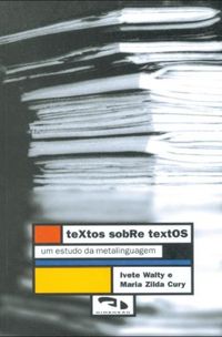 Textos sobre textos: um estudo da metalinguagem